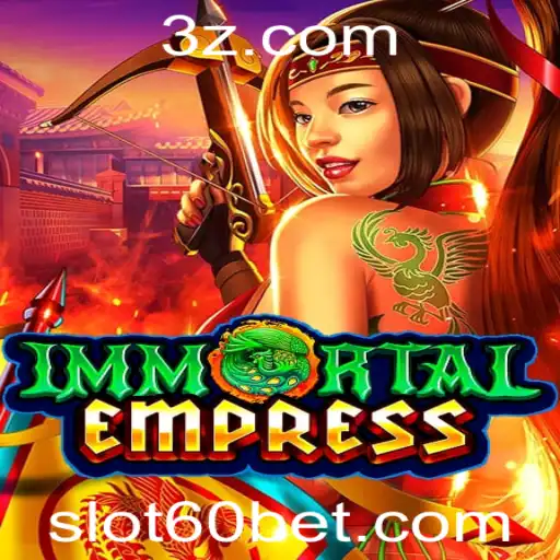 Descubra o Mundo Fascinante do Jogo ImmortalEmpress: 60 Bet Slot