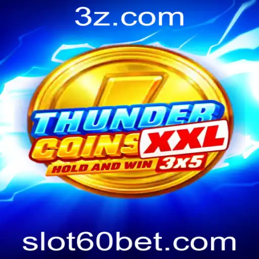 Explorando o Mundo de ThunderCoinsXxl: O Slot de Apostas 60 que Revoluciona o Mercado