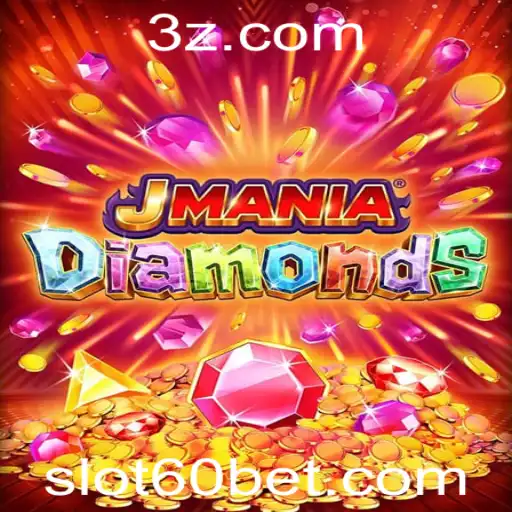 JManiaDiamonds: Descubra o Excitante Mundo do Slot 60 Bet