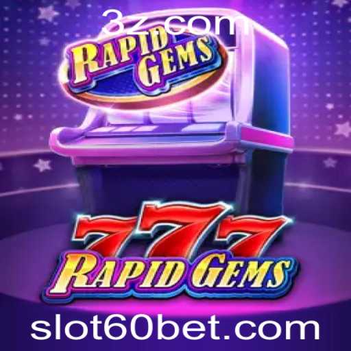 Descubra o Fascinante Mundo do Jogo RapidGems777