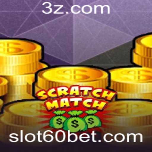 Descubra Tudo Sobre o Jogo 'ScratchMatch' e a Emocionante Slot '60 Bet'