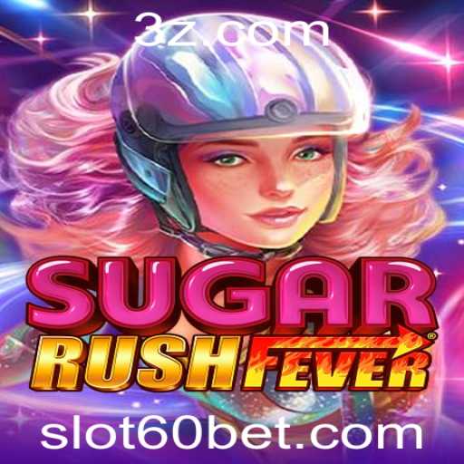 Explore o Universo Empolgante de SugarRushFever: O Jogo de Slot de 60 Apostas